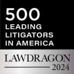 500 Leading Litigators in America Lawdragon 2024